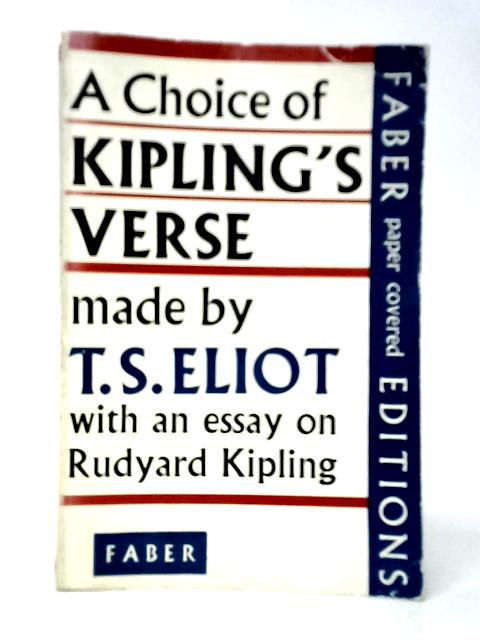 A Choice of Kipling's Verse von T.S.Eliot