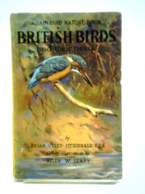 British Birds And Their Nests von Brian Vesey-Fitzgerald