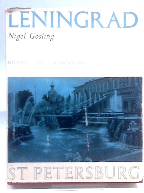 Leningrad: St Petersburg. von Nigel Gosling