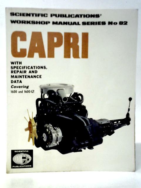 Capri Series 1600 & 1600 GT By Various
