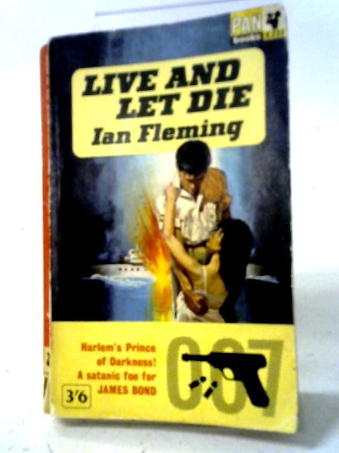 Live and Let Die By Ian Fleming