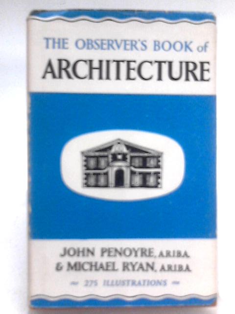 The Observer's Book of Architecture By John Penoyre