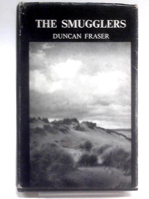 The Smugglers von Duncan Fraser