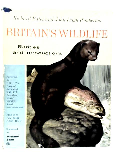 Britain's Wildlife: Rarities and Introductions By Richard Fitter