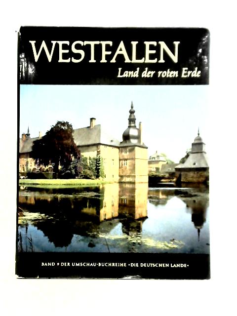 Westfalen, Land der Roten Erde von Josefa Berens-Totenohl