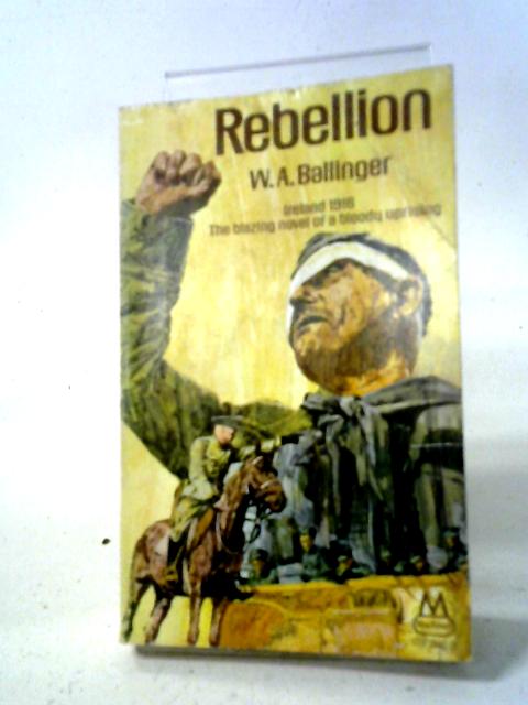 Rebellion (Mayflower-Dell Paperbacks) By W. A. Ballinger