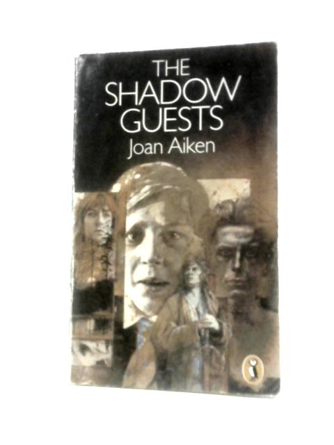 The Shadow Guests By Joan Aiken