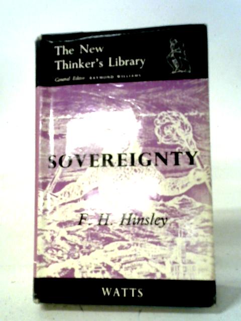 Sovereignty (New Thinkers Library) By F. H. Hinsley