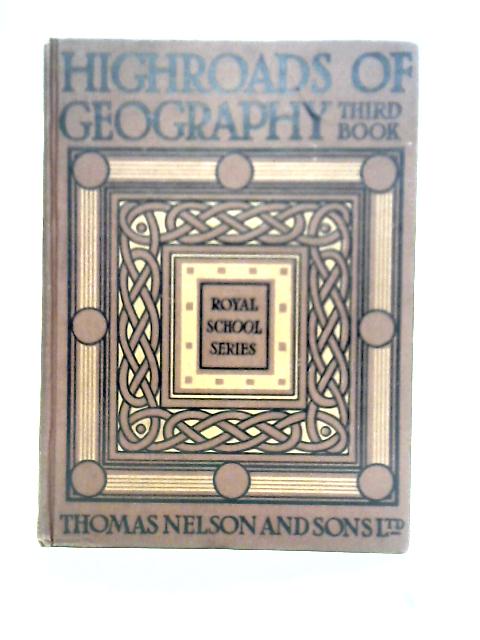 Highroads of Geography, Book III - South Britain von Unstated