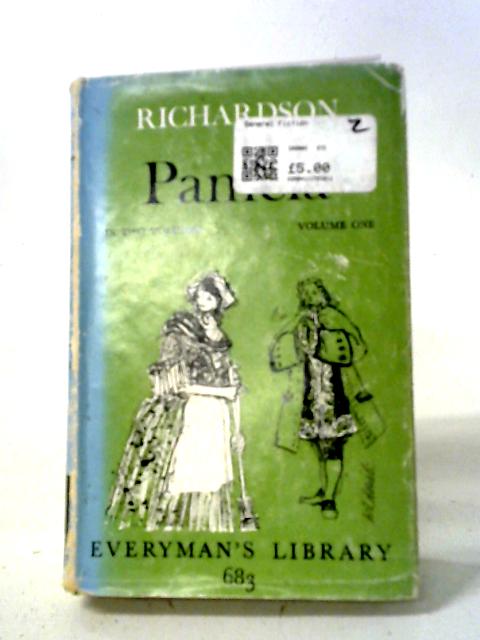 Pamela: Volume One By Samuel Richardson