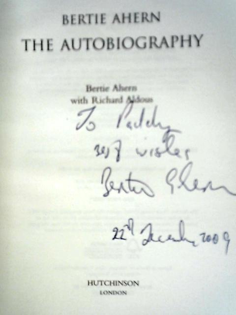 Bertie Ahern Autobiography By Bertie Ahern