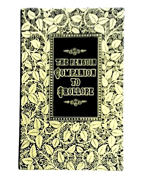 The Penguin Companion to Trollope By Richard Mullen