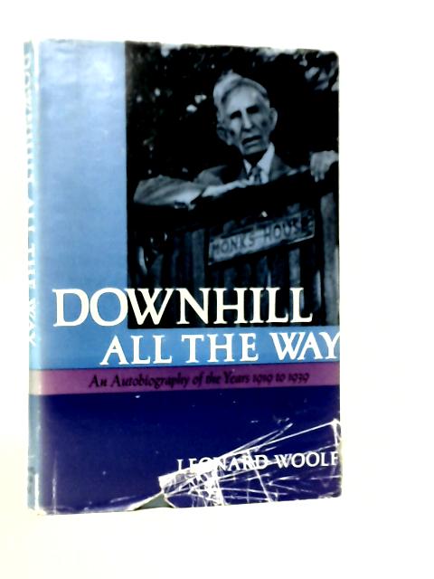 Downhill All the Way von Leonard Woolf