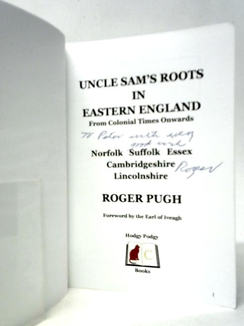 Uncle Sam's Roots in Eastern England By Roger Pugh