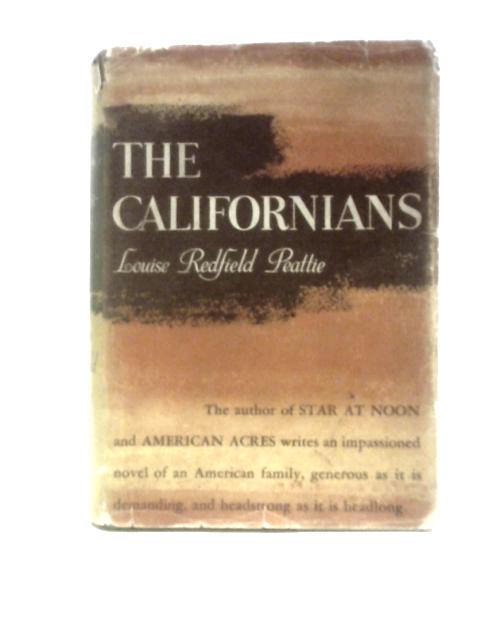 The Californians By Louise Redfield Peattie