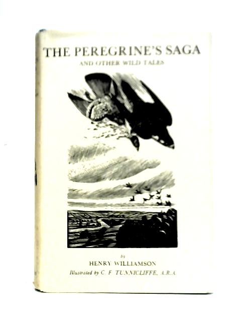 The Peregrine's Saga and Other Wild Tales By Henry Williamson