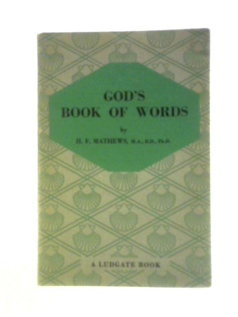 God's Book of Words von H F Mathews