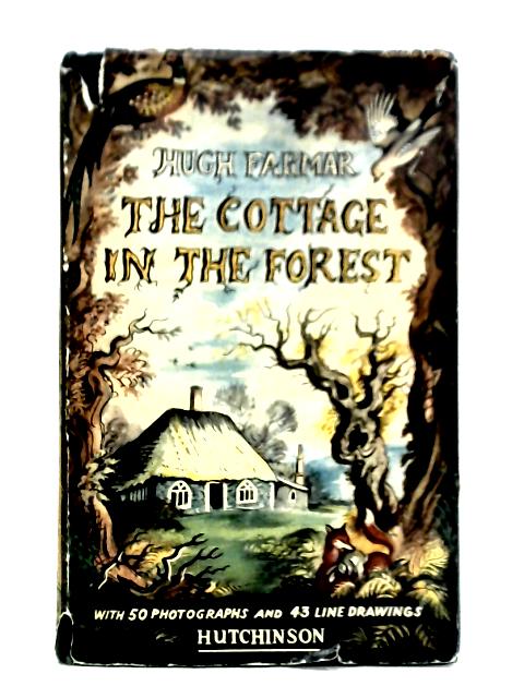 The Cottage in the Forest von Hugh Farmar