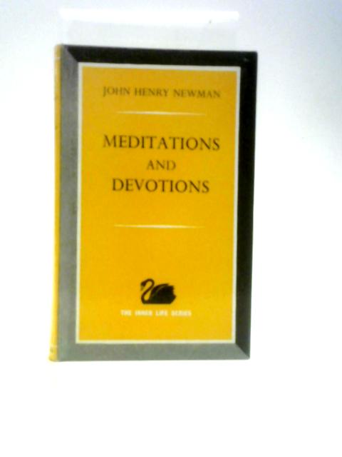 Meditations and Devotions von John Henry Newman