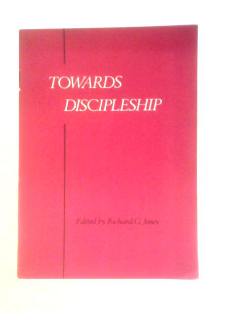 Towards Discipleship par Richard G.Jones (Ed.)