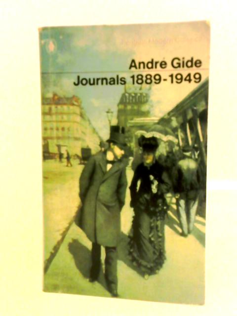 Journals 1899-1949 By Andre Gide