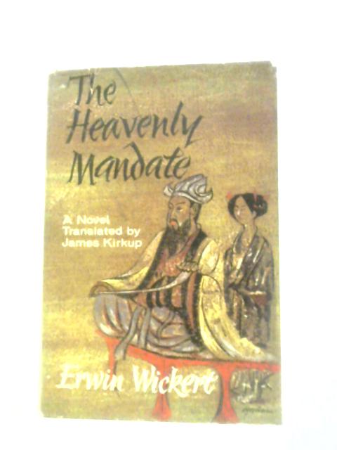 The Heavenly Mandate By Erwin Wickert