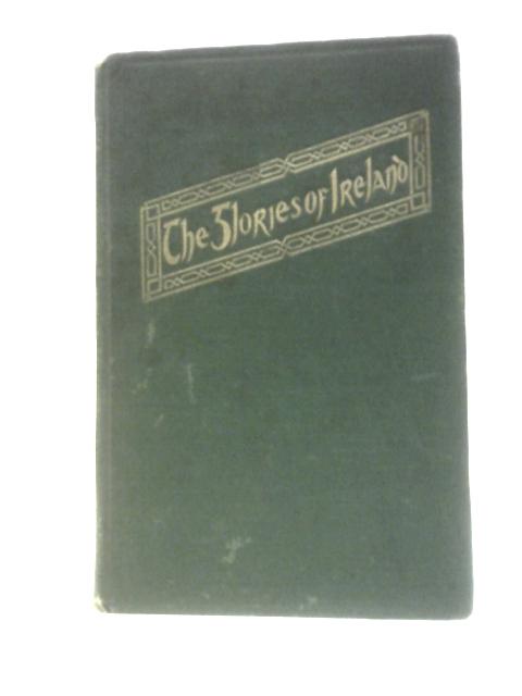 The Glories of Ireland By Joseph Dunn and P J Lennox (Eds.)