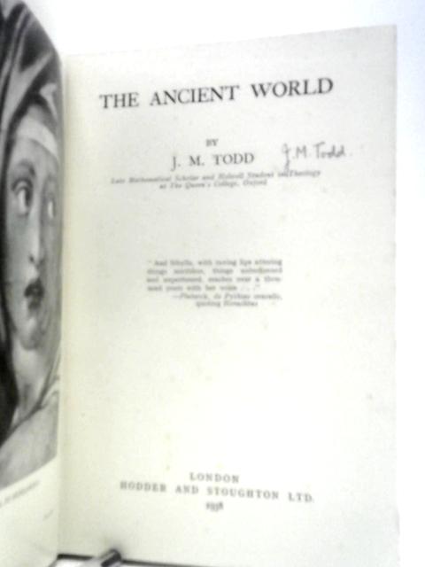 The Ancient World von J.M.Todd