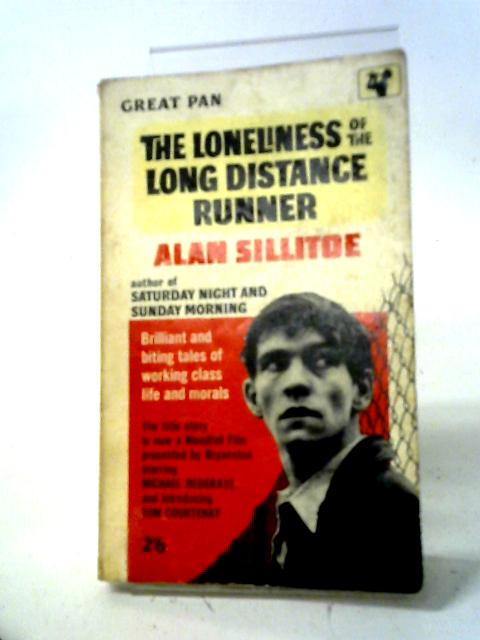 The Loneliness of the Long Distance Runner. von Alan Sillitoe