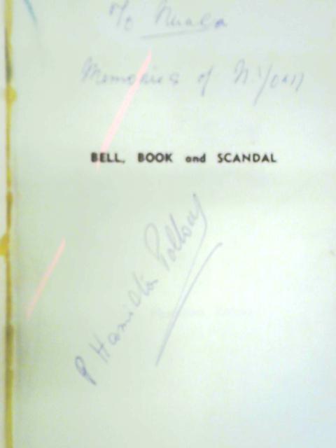 Bell, Book and Scandal By P. Hamilton Pollock