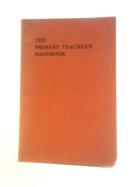 The Primary Teacher's Handbook von Fanny Hindle