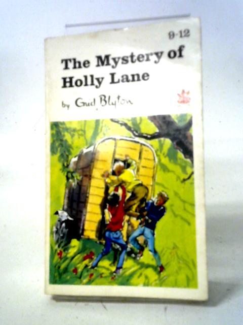 The Mystery of Holly Lane By Enid Blyton