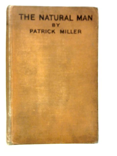 The Natural Man von Patrick Miller