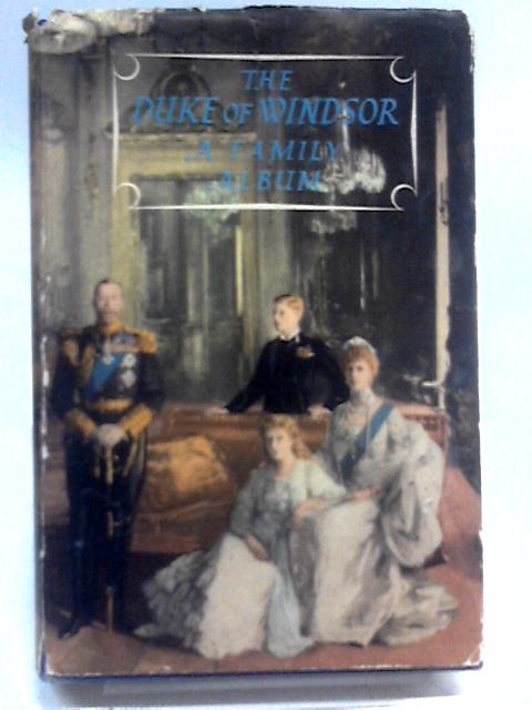 A Family Album By Edward Windsor