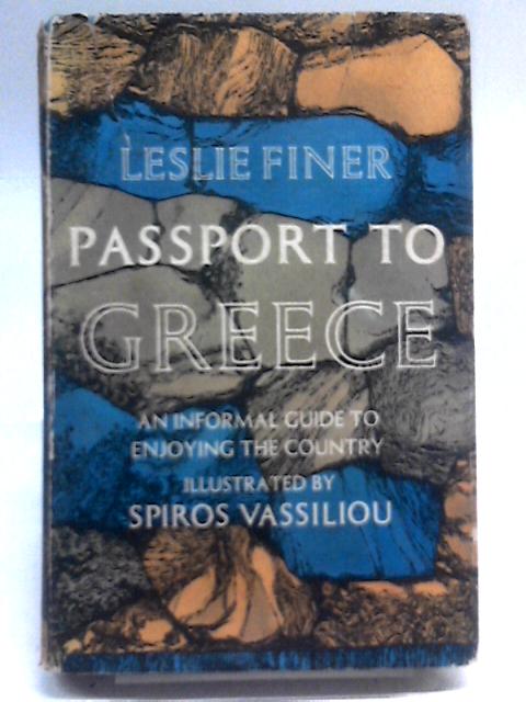 Passport to Greece von Leslie Finer