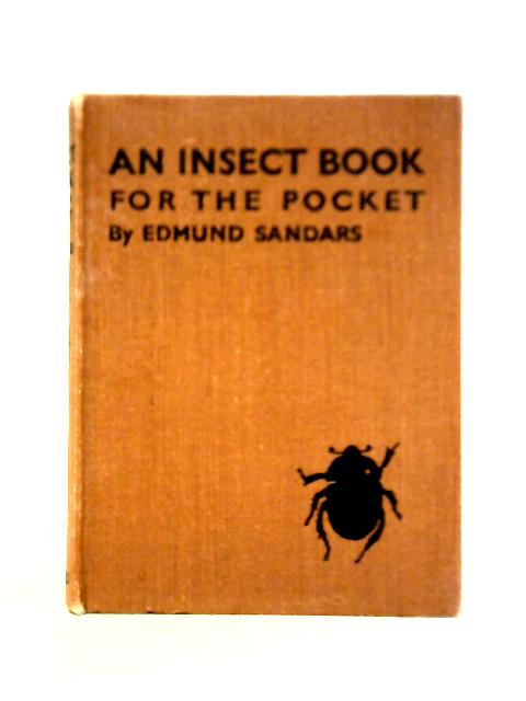 An Insect Book For The Pocket By Edmund Sandars