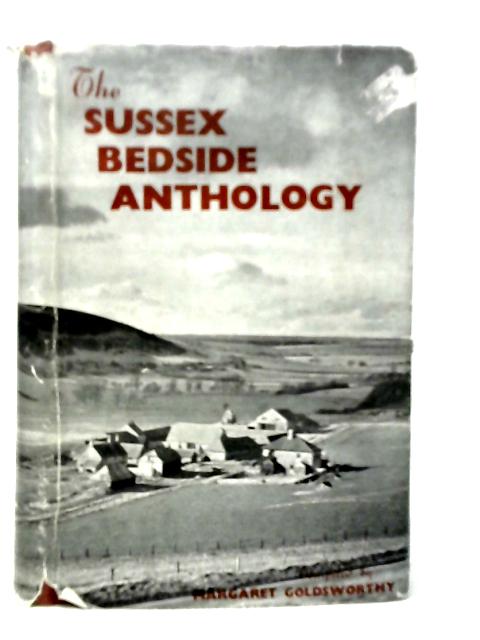 The Sussex Bedside Anthology By Margaret Goldsworthy