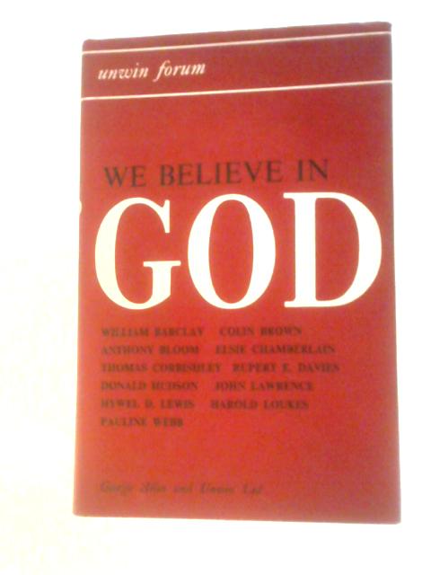 We Believe In God (Forum: 1) von Rupert E Davies (Ed.)