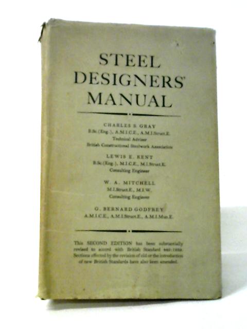 Steel Designer's Manual von Charles S. Gray et al.