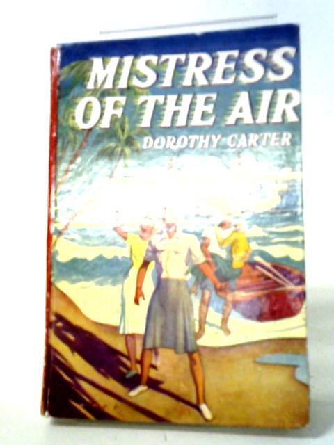 Mistress Of The Air von Dorothy Carter