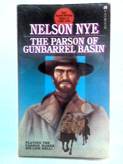 The Parson of Gunbarrel Basin von Nelson Nye