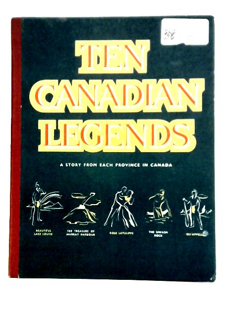 Ten Canadian Legends von Jack Tremblay