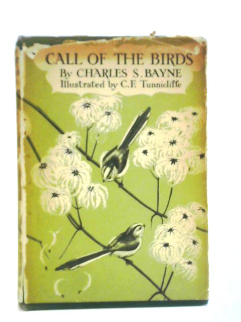 The Call Of The Birds von Charles S. Bayne