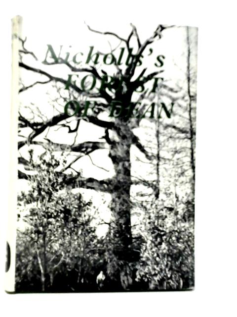 Nicholls's Forest of Dean von H.G.Nicholls