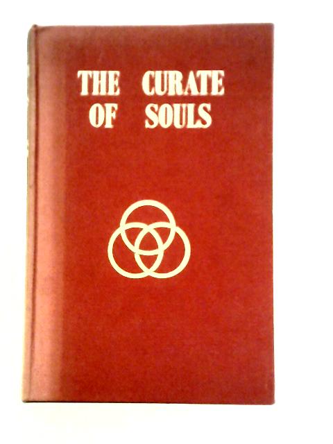 Curate of Souls By John Richard Humpidge Moorman