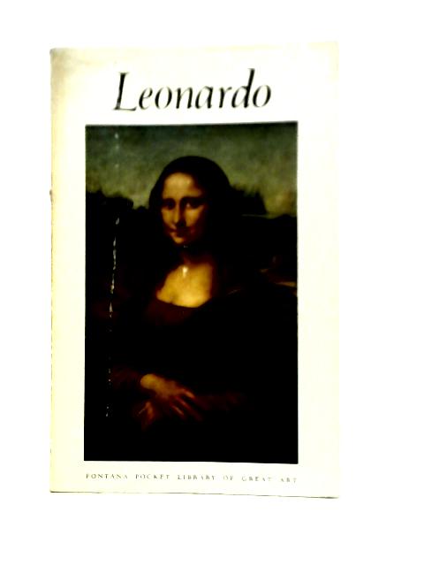 Leonardo (1452-1519) By Giorgio Castelfranco