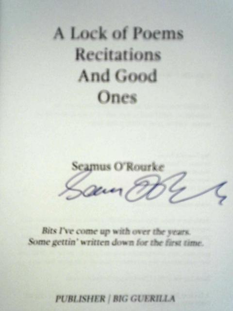 A Lock of Poems Recitations and Good Ones By Seamus O'Rourke