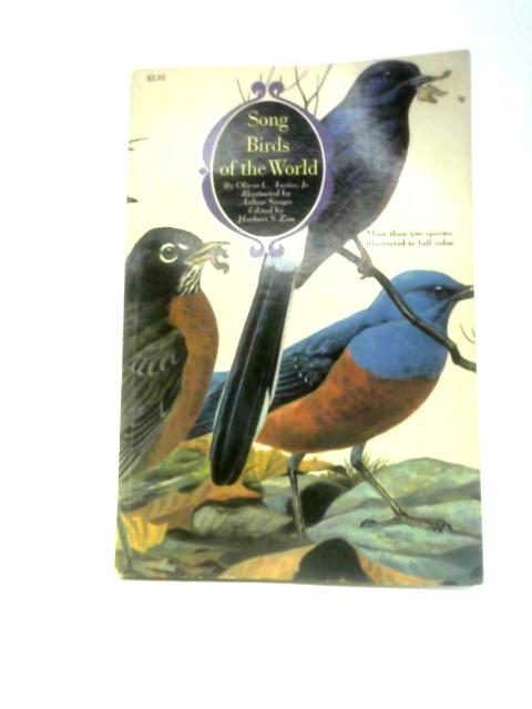 Song Birds of the World By Oliver L Austin