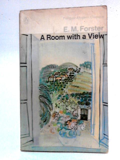 A Room with a View By E. M. Forster