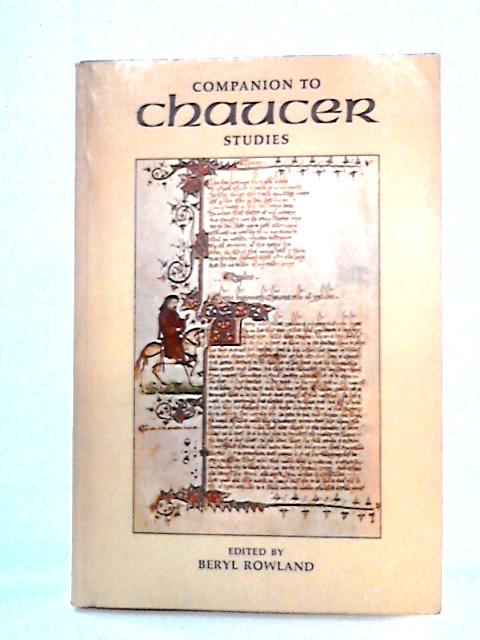 Companion to Chaucer Studies By Beryl Rowland Ed.